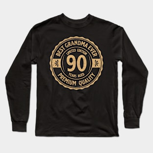 Best Grandma Ever 90 Years Long Sleeve T-Shirt